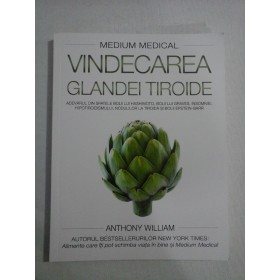    VINDECAREA  GLANDEI  TIROIDE  -  Anthony  WILLIAM 